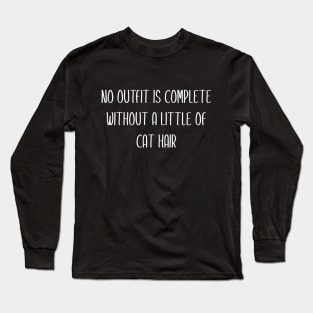 No Outfit is Complete without a little of Cat Hair Long Sleeve T-Shirt